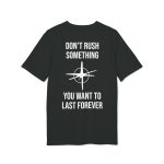 Don't Rush Things T-shirt - Image 2