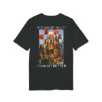 If It Can Get Worst It Can Get Better T‑Shirt - Image 2
